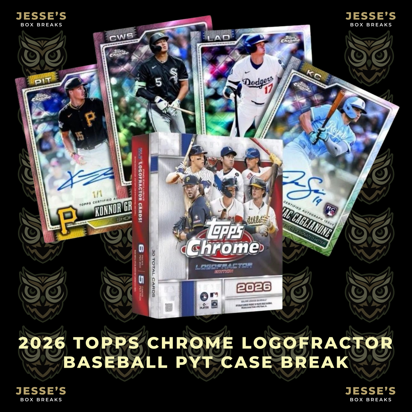 2026 Topps Chrome Baseball Logofractor PYT Case Break - Break #2562